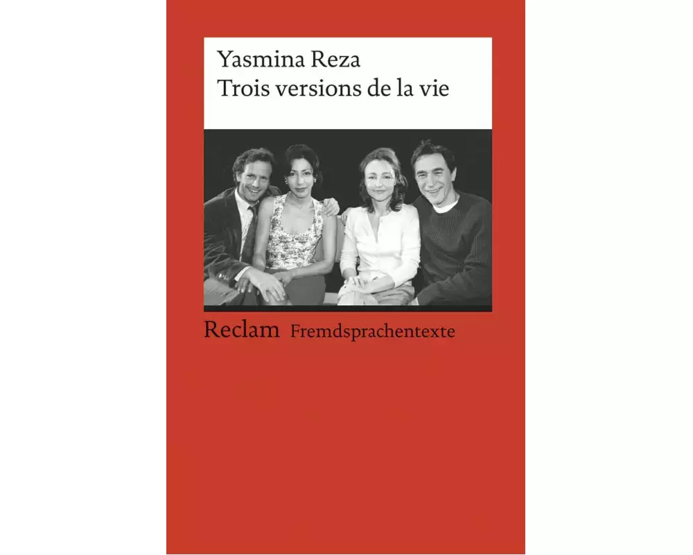 Trois versions de la vie