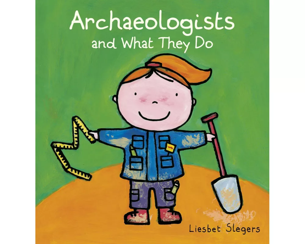 Archeologists and What They Do