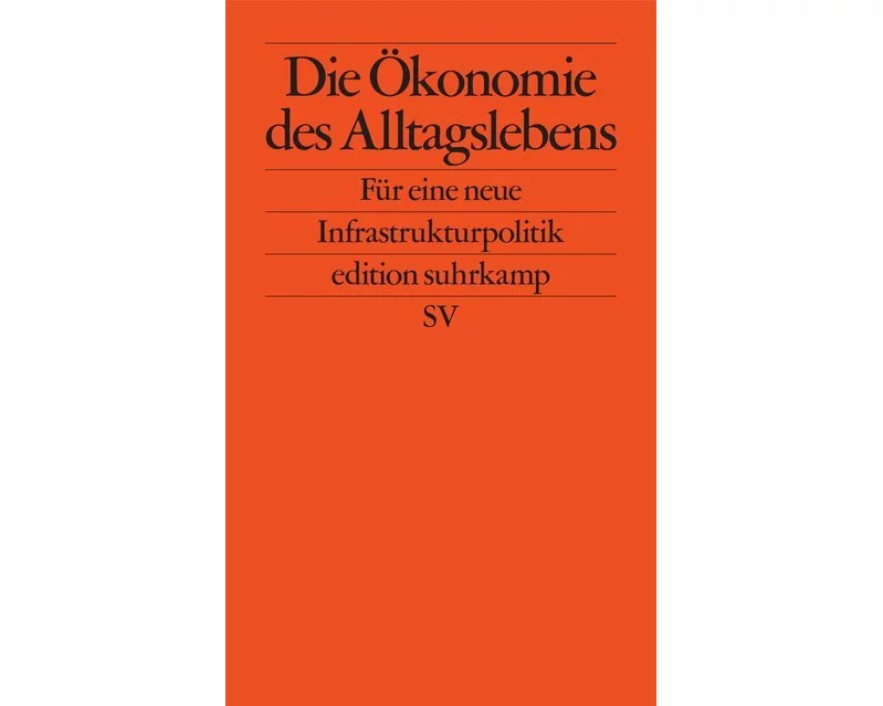Die Ökonomie des Alltagslebens