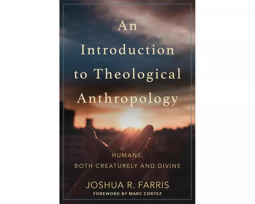 An Introduction to Theological Anthropology