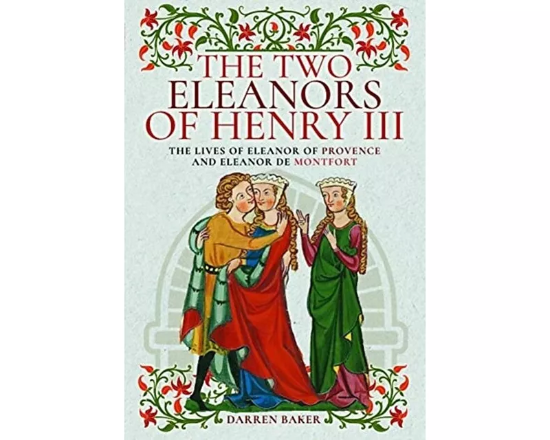 The Two Eleanors of Henry III