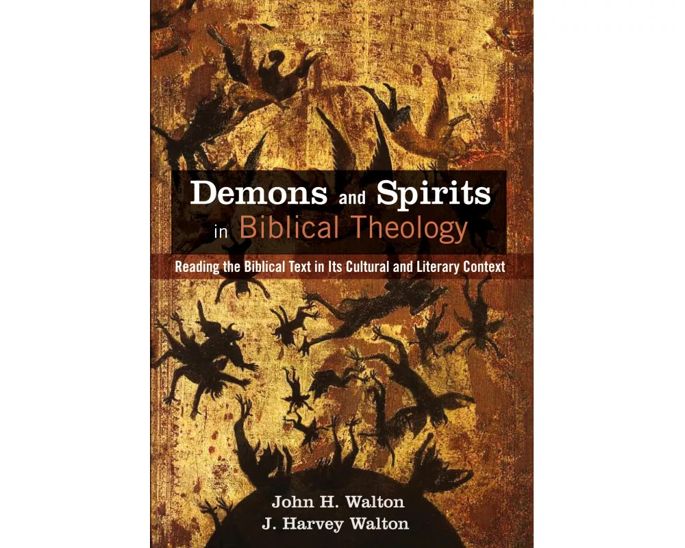 Demons and Spirits in Biblical Theology
