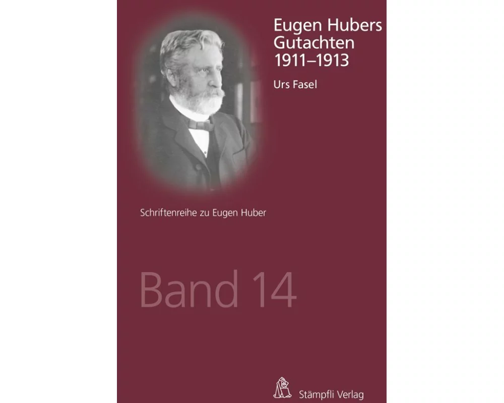 Eugen Hubers Gutachten 1911 - 1913