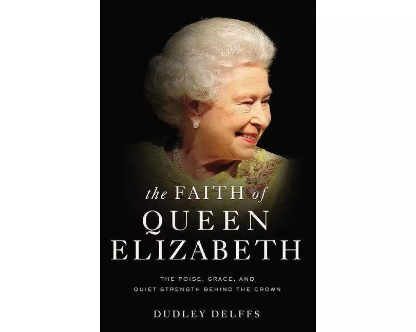The Faith of Queen Elizabeth