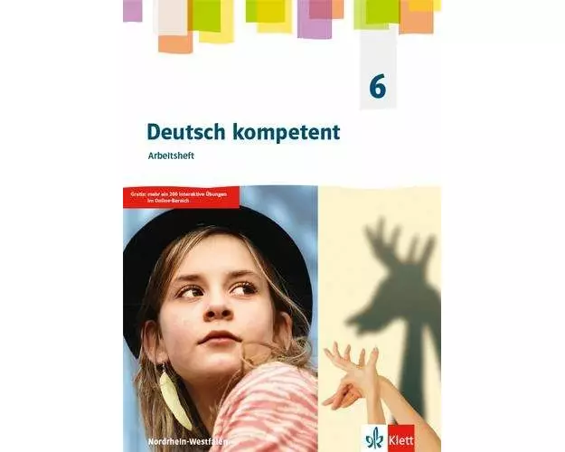Deutsch kompetent 6. Ausgabe Nordrhein-Westfalen Gymnasium. Arbeitsheft Klasse 6