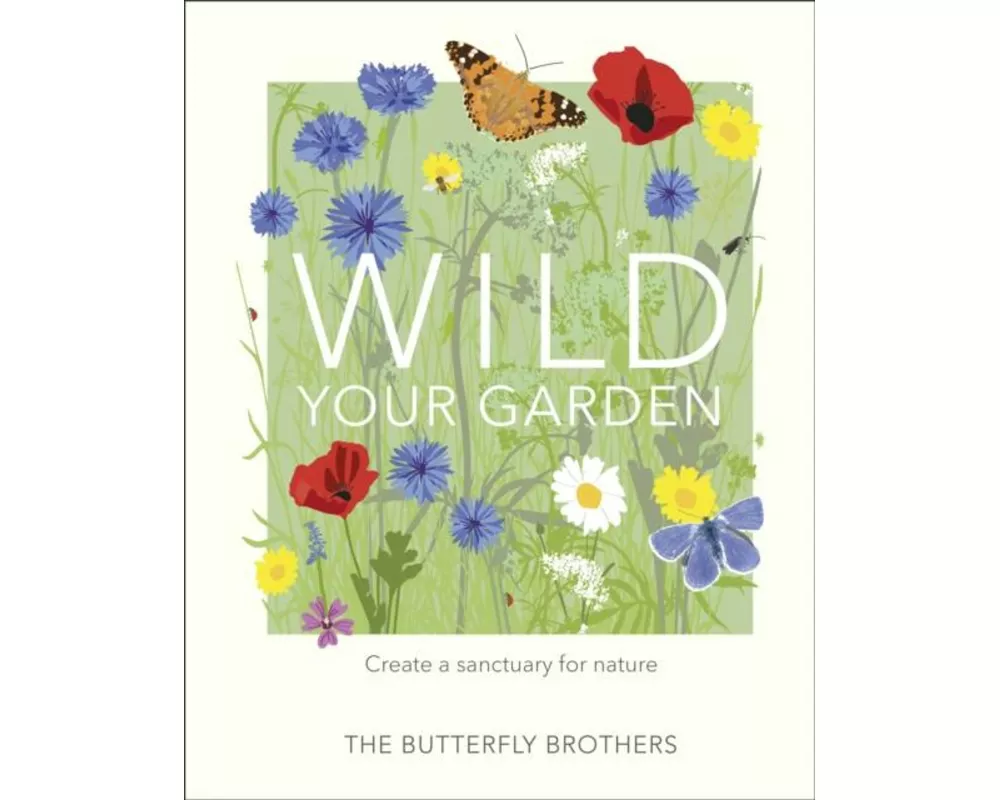 Wild Your Garden