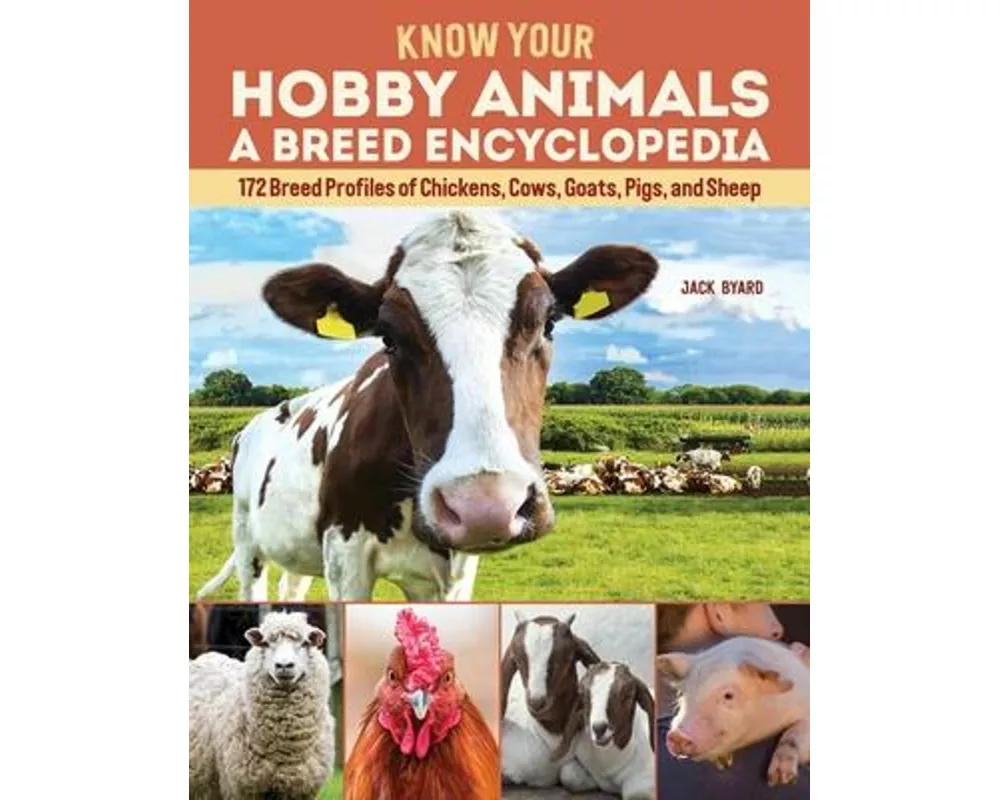 Know Your Hobby Animals: A Breed Encyclopedia