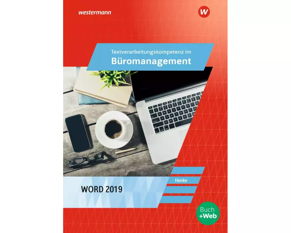 Textverarbeitungskompetenzen im Büromanagement mit Word 2019