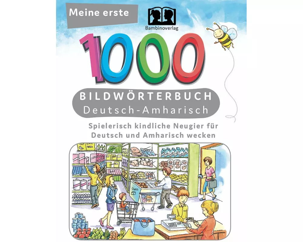 Meine ersten 1000 Wörter Bildwörterbuch Deutsch-Amharisch