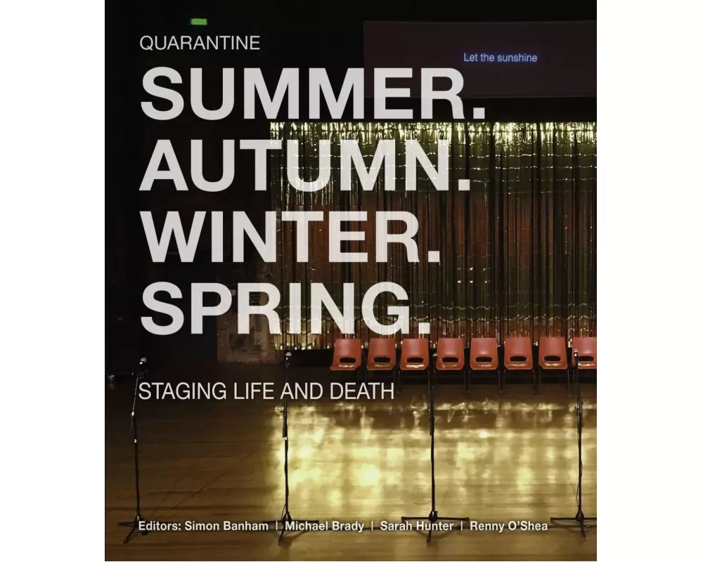 Summer. Autumn. Winter. Spring. Staging Life and Death
