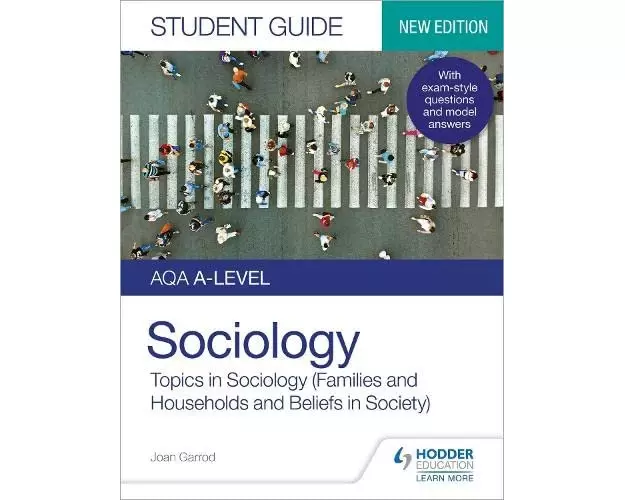 AQA A-level Sociology Student Guide 2: Topics in Sociology (Families and households and Beliefs in society)
