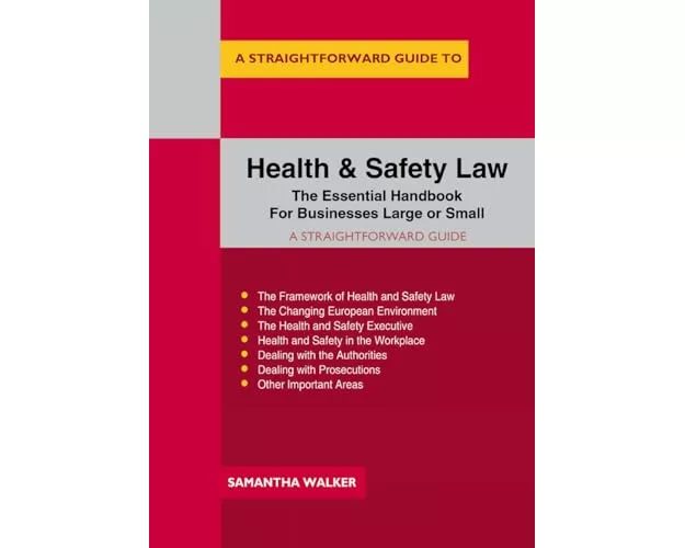 A Straightforward Guide To Health And Safety Law