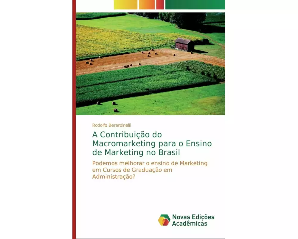A Contribuição do Macromarketing para o Ensino de Marketing no Brasil