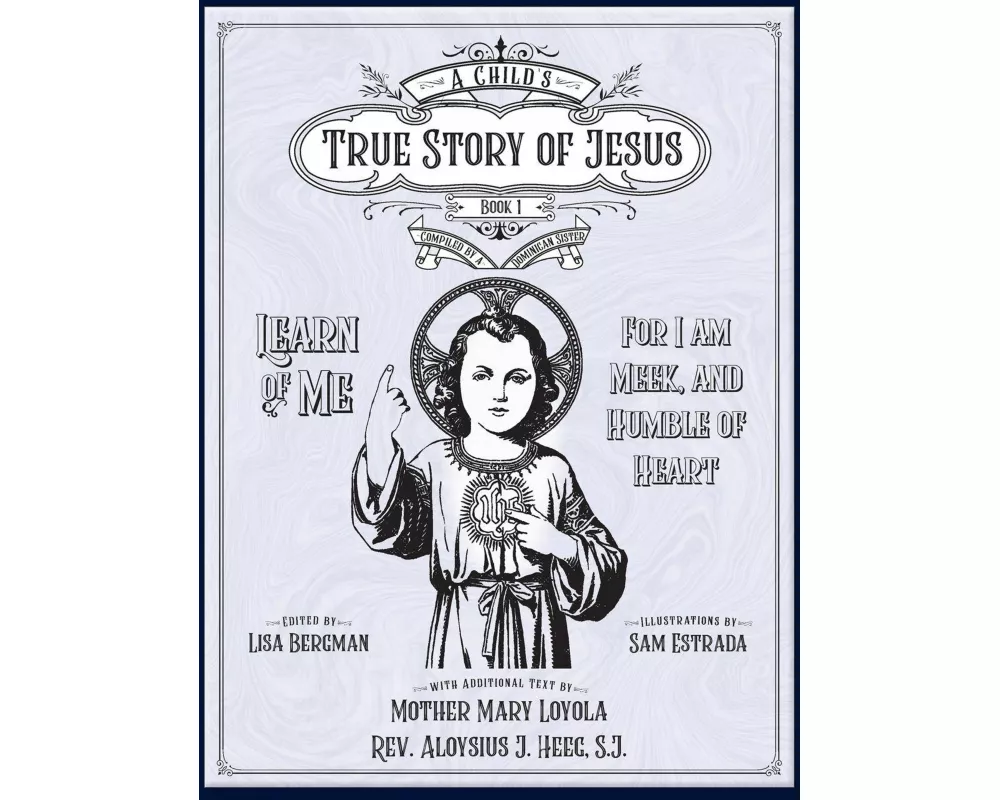 A Child's True Story of Jesus, Book 1