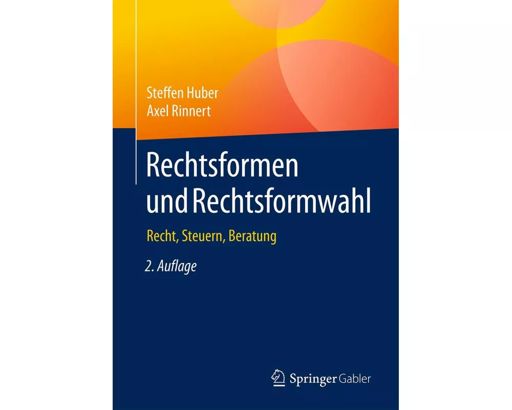 Rechtsformen und Rechtsformwahl