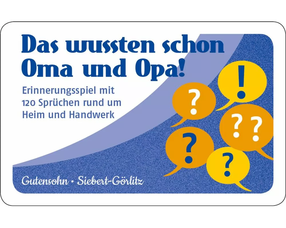 Das wussten schon Oma und Opa!