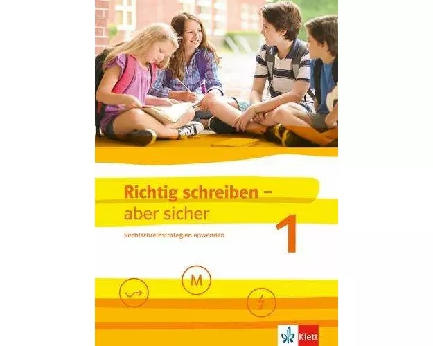 Richtig schreiben - aber sicher 1. Schülerarbeitsheft mit Lösungen Klassen 5-7