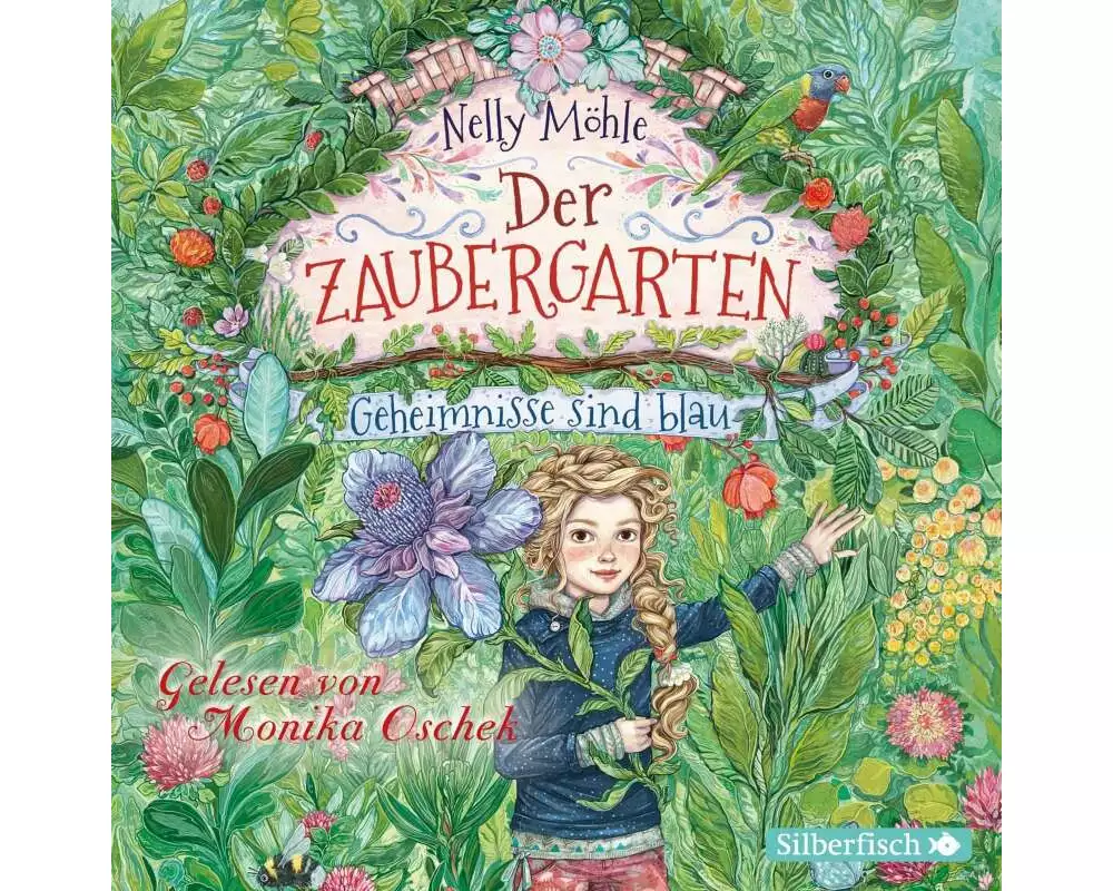Der Zaubergarten 1: Geheimnisse sind blau