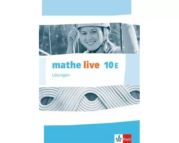 mathe live 10E. Ausgabe W. Lösungen Klasse 10