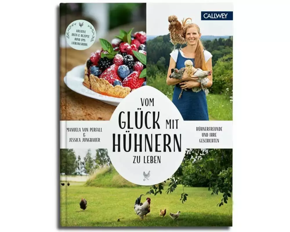 Vom Glück, mit Hühnern zu leben