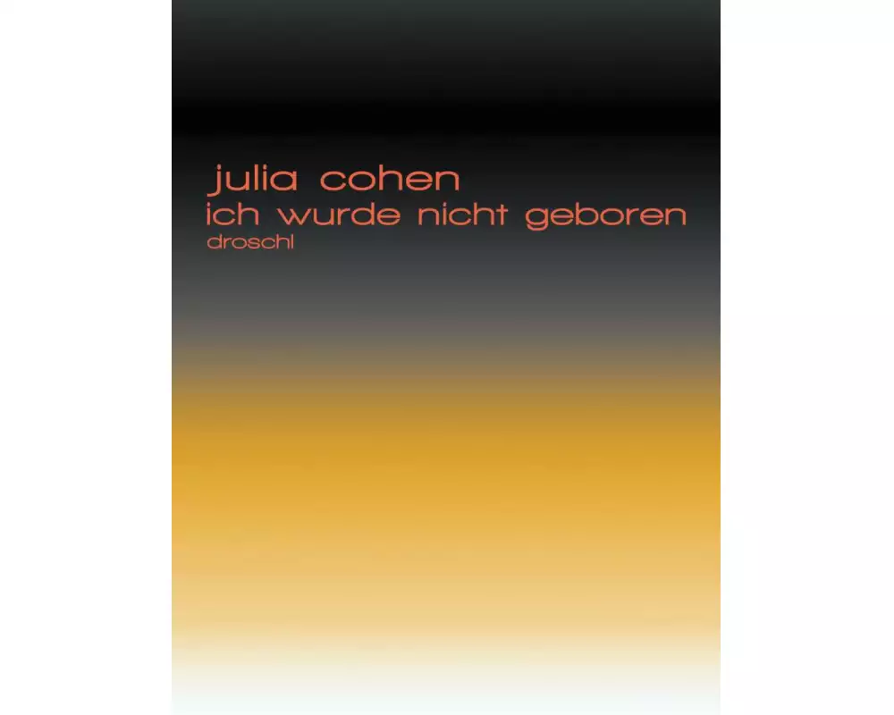 Ich wurde nicht geboren