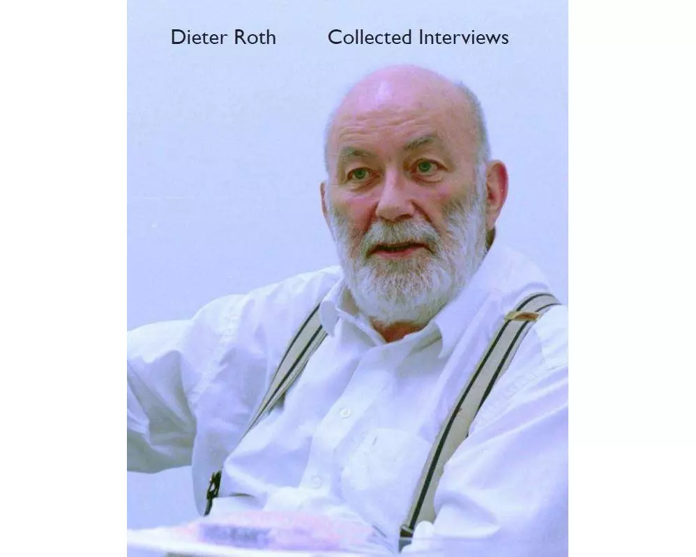 Dieter Roth Collected Interviews