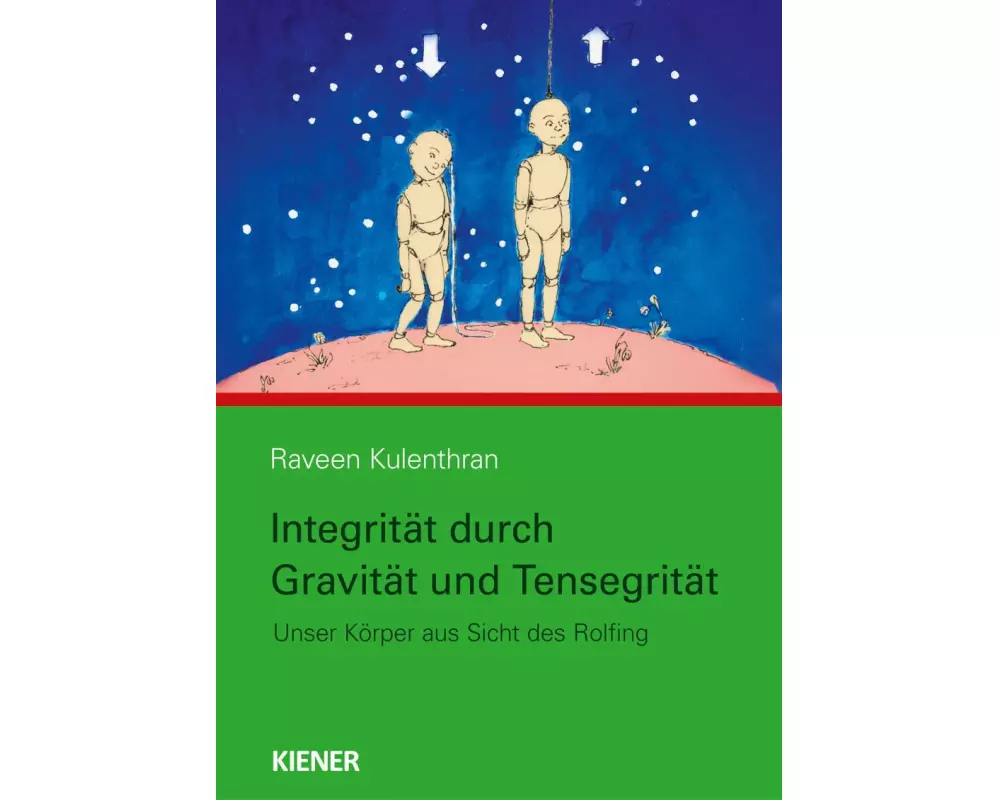 Integrität durch Gravitation und Tensegrität