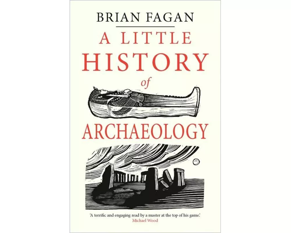 A Little History of Archaeology