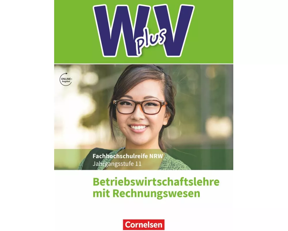 W plus V - Wirtschaft für Fachoberschulen und Höhere Berufsfachschulen - BWL mit Rewe - Fachhochschulreife Nordrhein-Westfalen - Ausgabe 2019 - Band 1