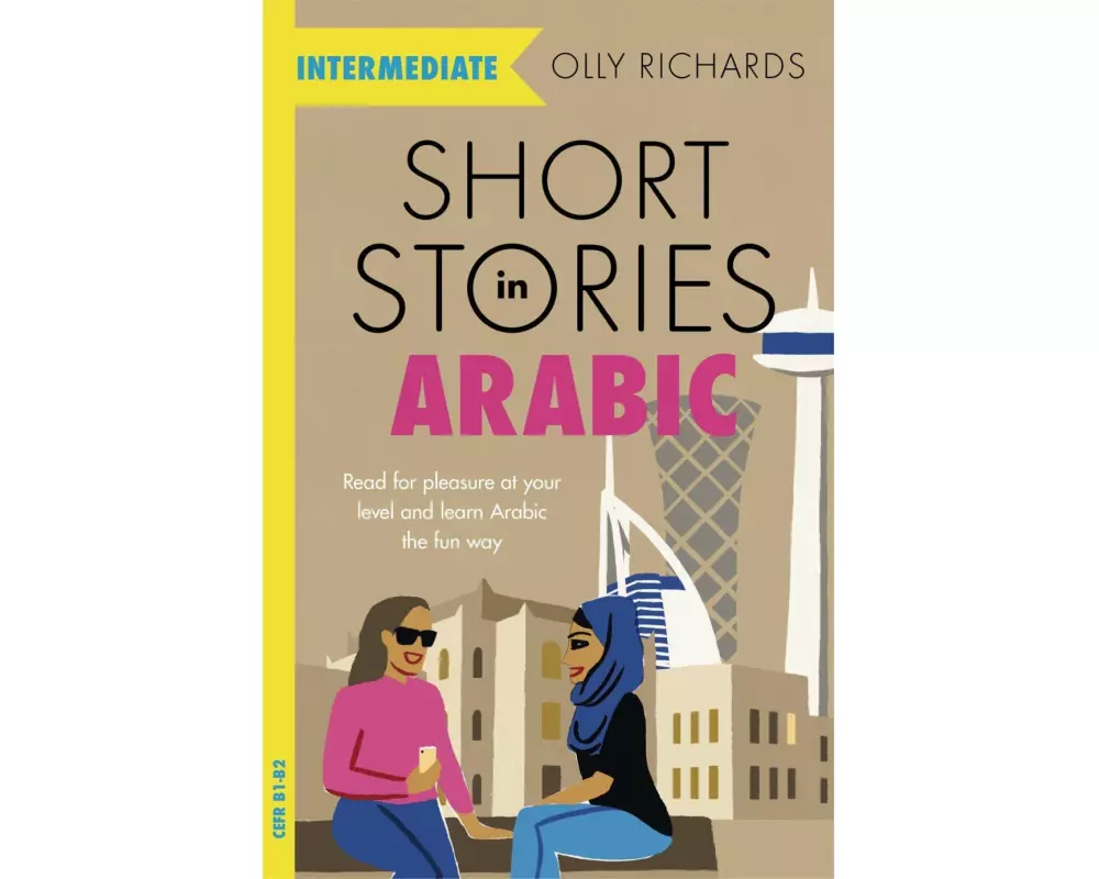 Short Stories in Arabic for Intermediate Learners (MSA)