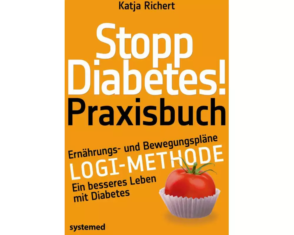Stopp Diabetes! Praxisbuch