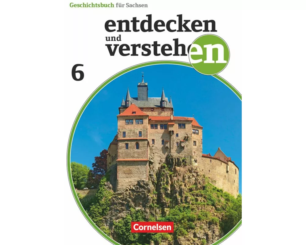 Entdecken und verstehen - Geschichtsbuch - Sachsen - Ausgabe ab 2019 - 6. Schuljahr