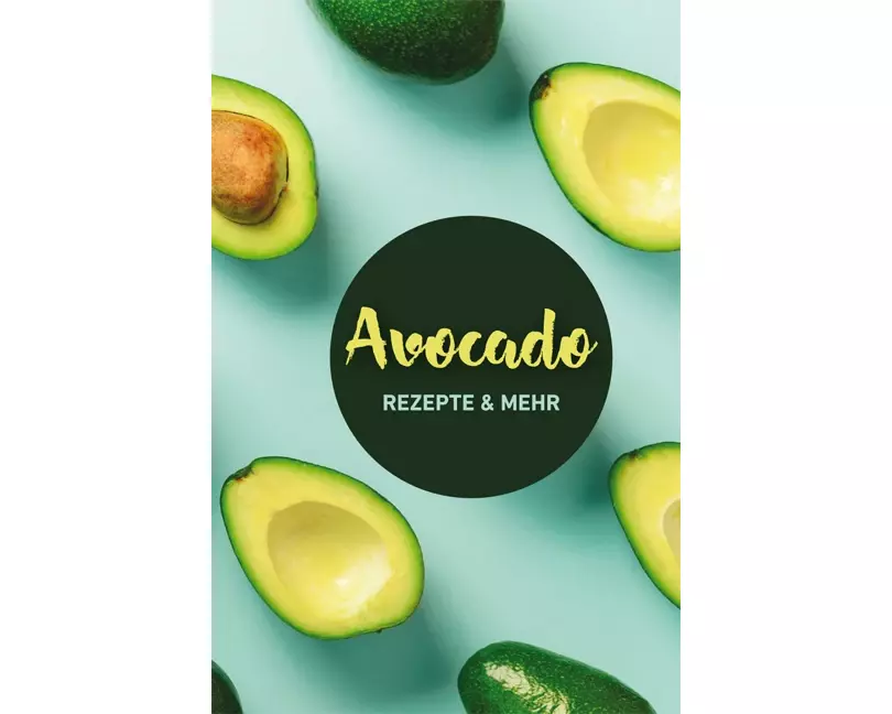 Avocado: Rezepte & mehr