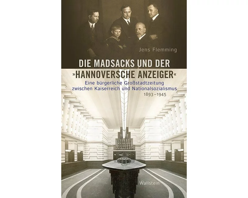 Die Madsacks und der »Hannoversche Anzeiger«