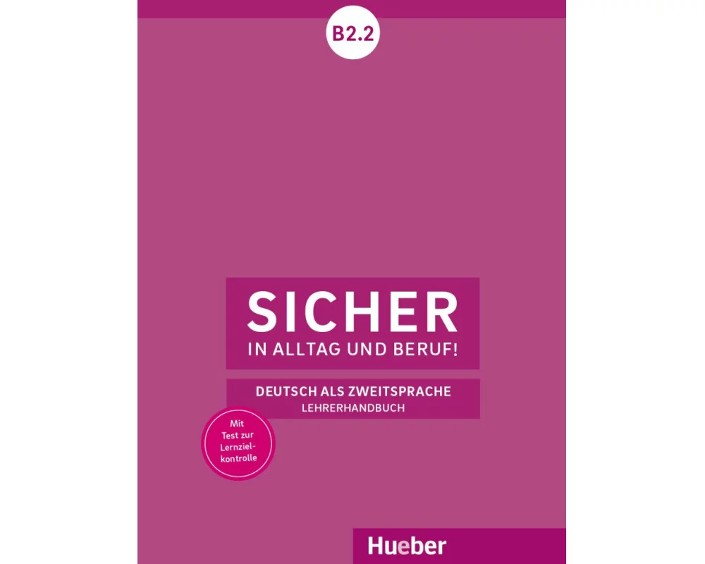 Sicher in Alltag und Beruf! B2.2