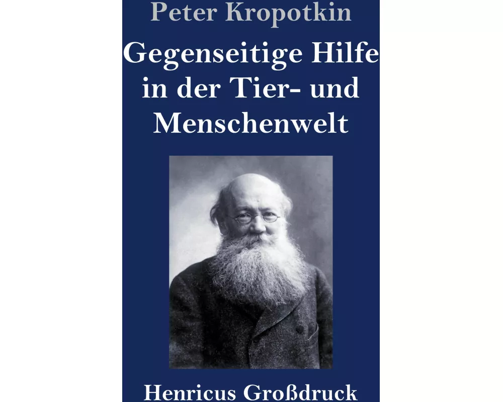 Gegenseitige Hilfe in der Tier- und Menschenwelt (Großdruck)