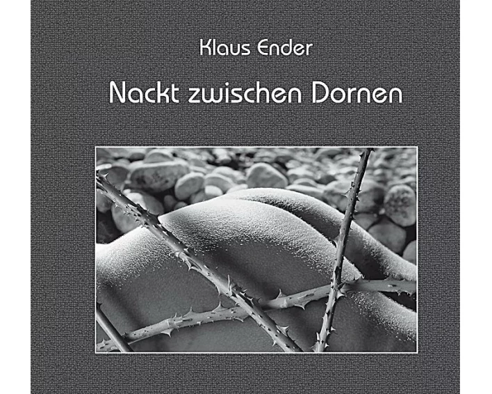 Nackt zwischen Dornen