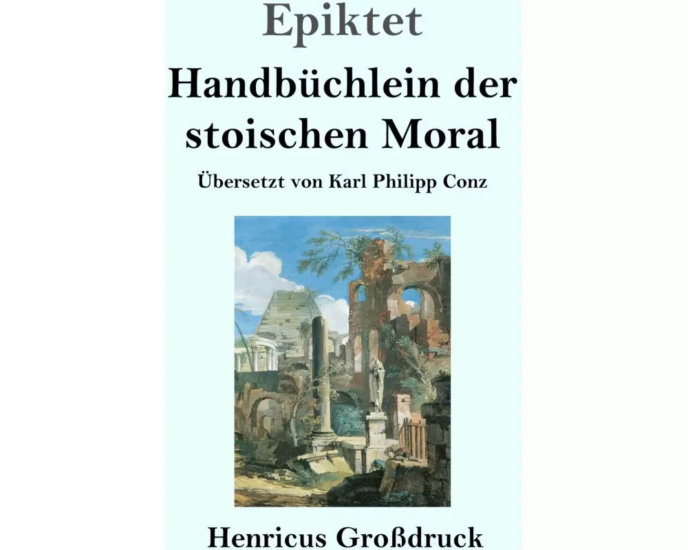 Handbüchlein der stoischen Moral (Großdruck)