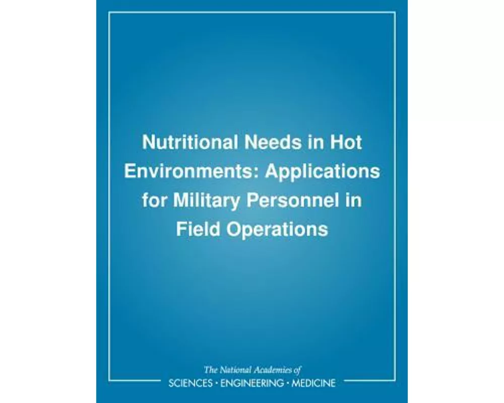 Nutritional Needs in Hot Environments