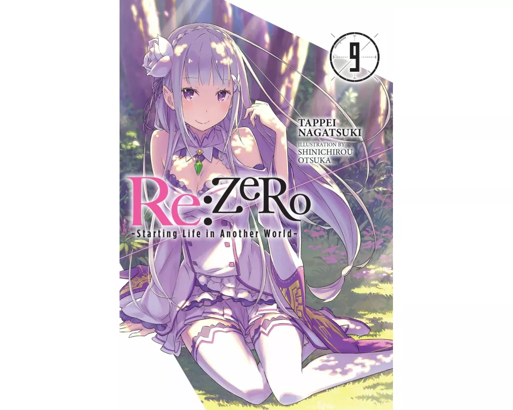 Re:ZERO -Starting Life in Another World-, Vol. 9 (light novel)