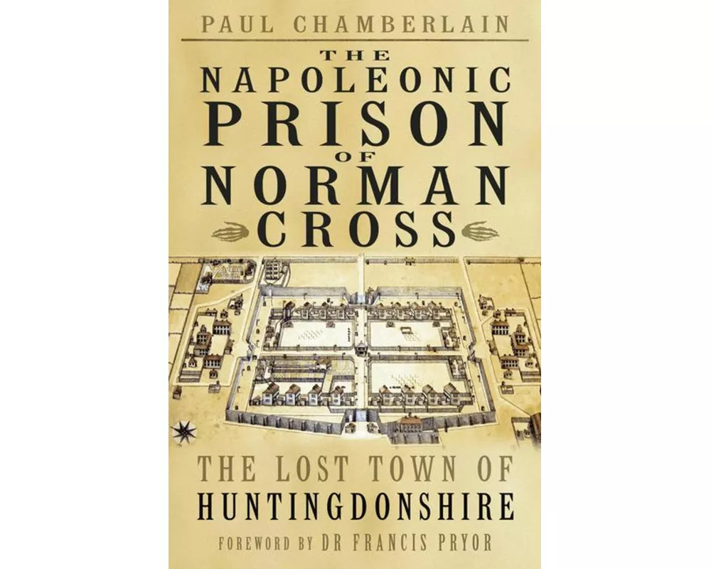 The Napoleonic Prison of Norman Cross