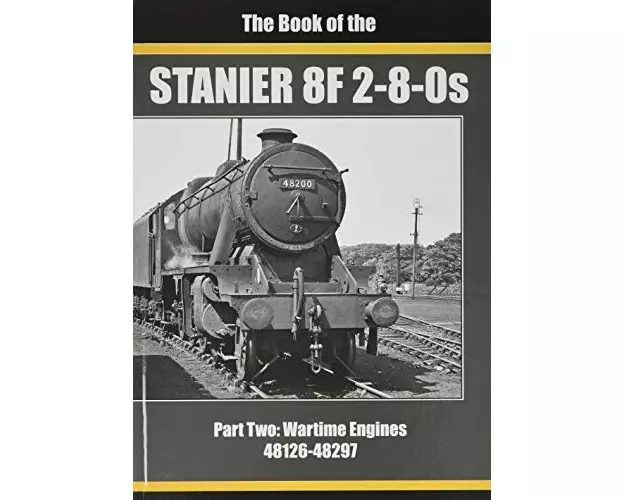 THE BOOK OF STANIER 8F 2-8-0s
