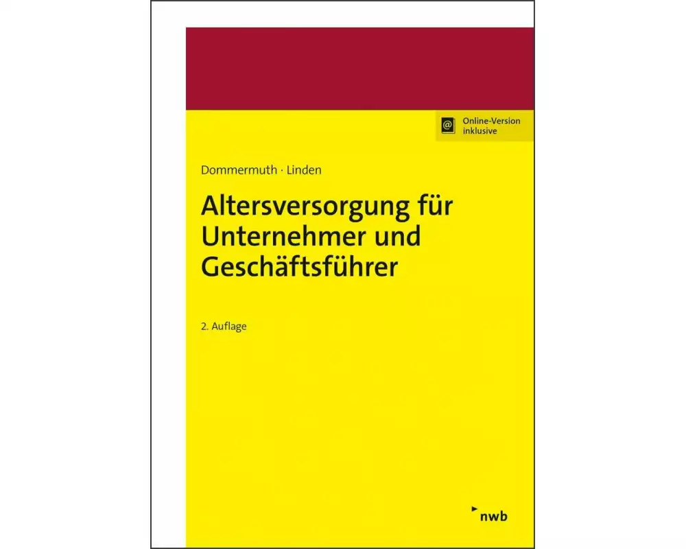 Steueroptimierte Altersversorgung für Gesellschafter-Geschäftsführer und Unternehmer