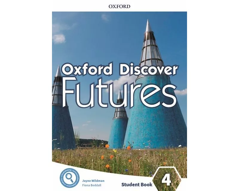 Oxford Discover Futures: Level 4: Student Book