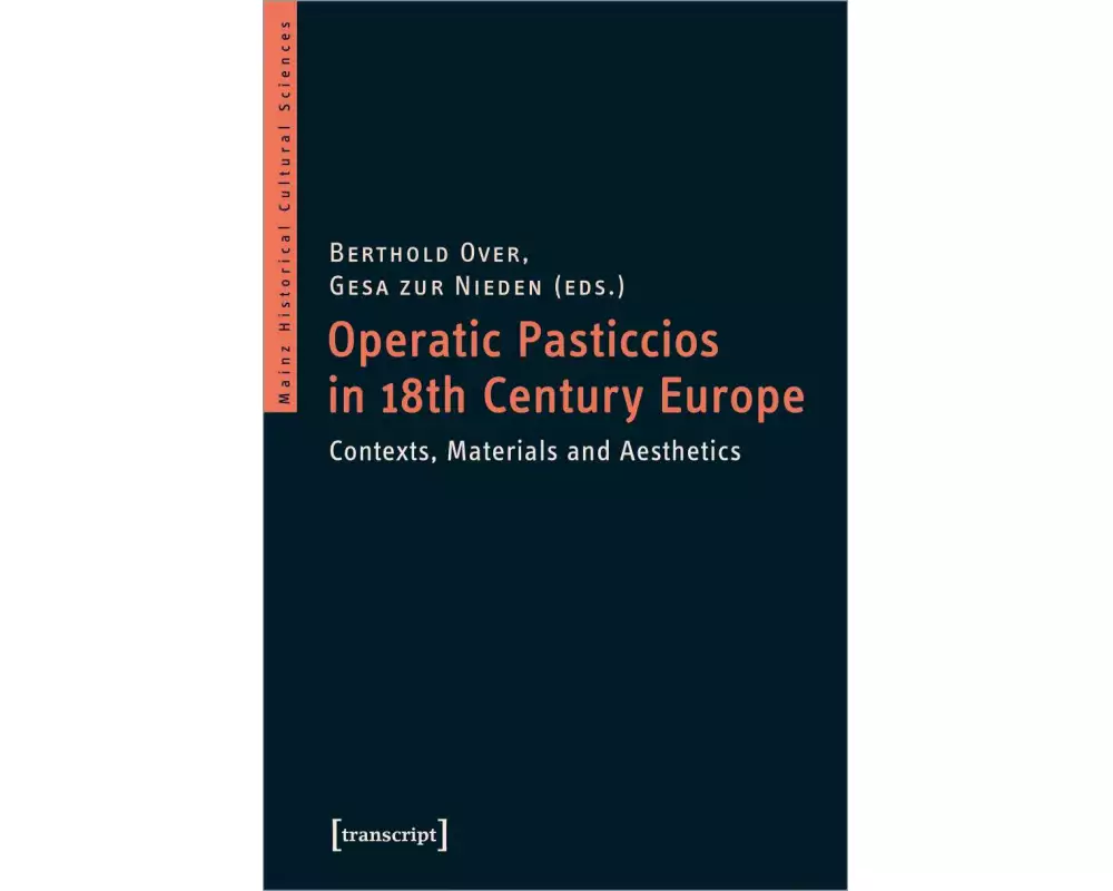 Operatic Pasticcios in 18th-Century Europe