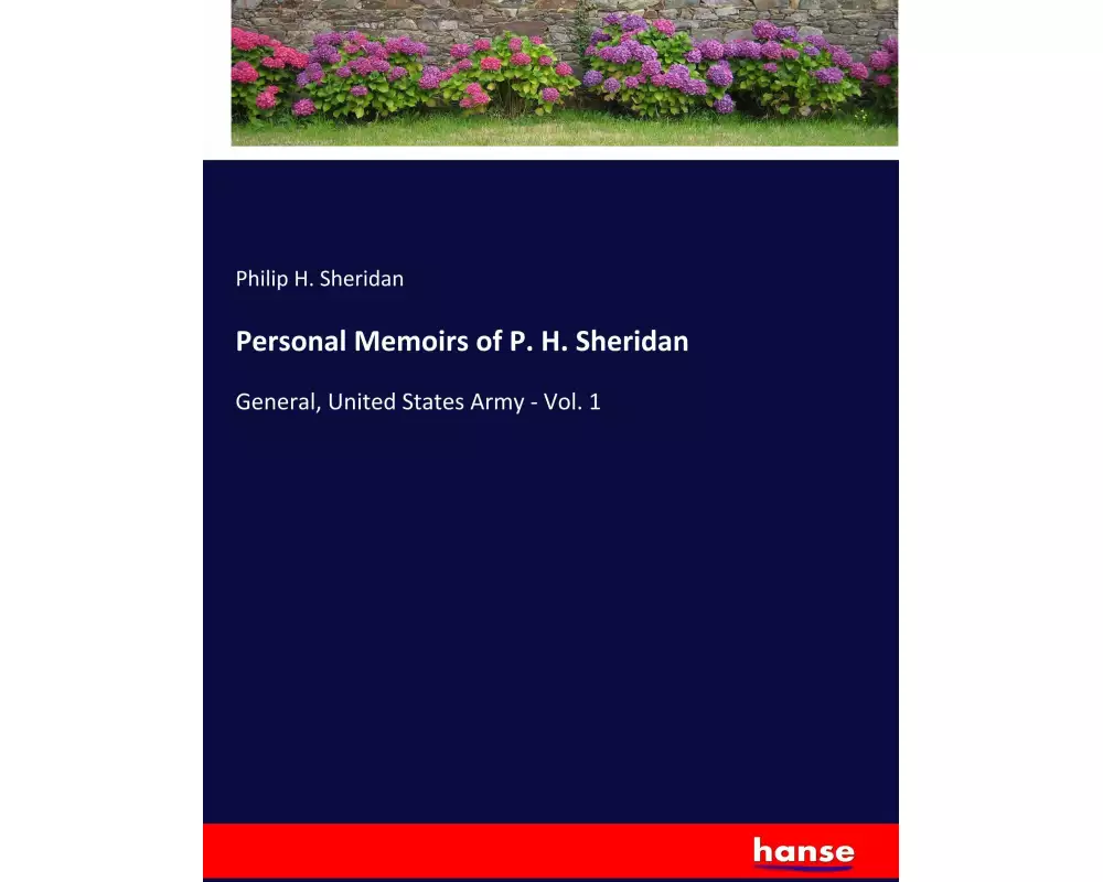 Personal Memoirs of P. H. Sheridan