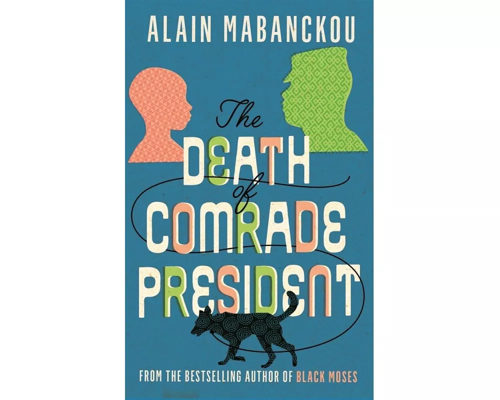 The Death of Comrade President