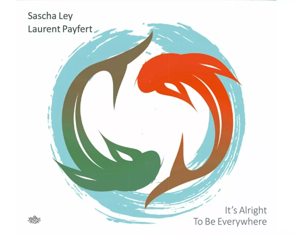 It's Alright to be Everywhere