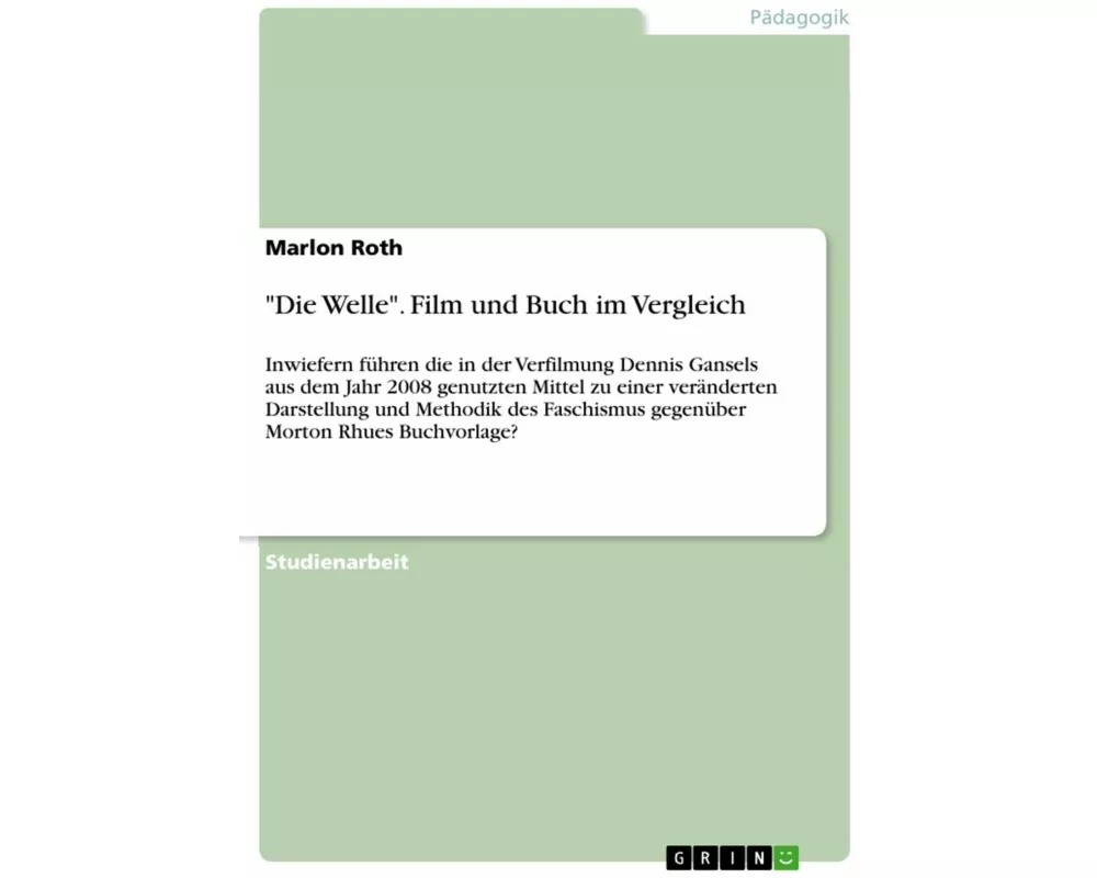 "Die Welle". Film und Buch im Vergleich