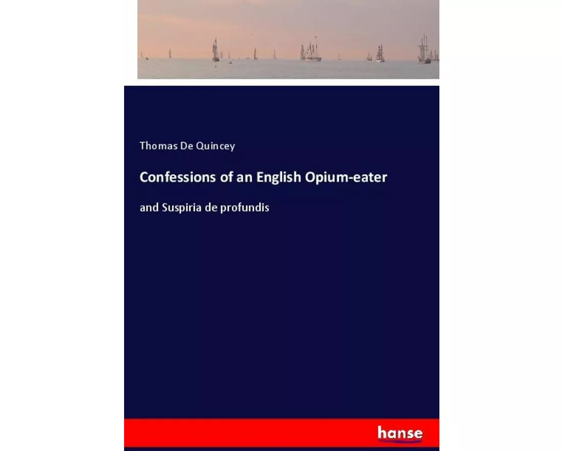 Confessions of an English Opium-eater